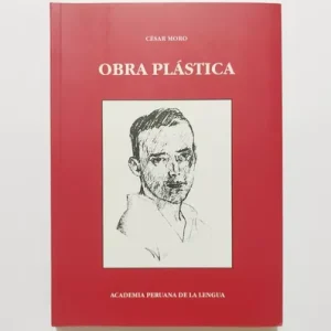 Obra Plástica, De César Moro.
